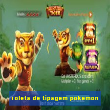 roleta de tipagem pokemon